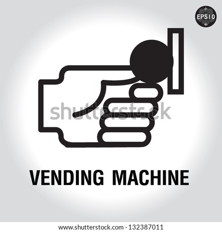 Inserting coin in to a vending machine sign, Vector