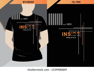 Inside design typography with t-shirt mockup and full printing, vector illustration 