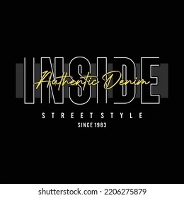 inside graphic typography for t shirt design vector