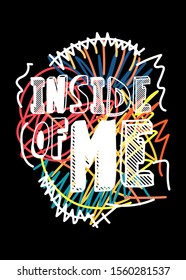 inside of me,t-shirt design fashion vector illustration