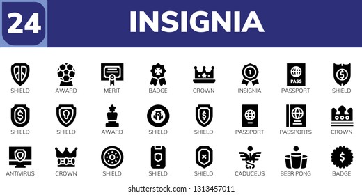 insignia icon set. 24 filled insignia icons.  Collection Of - Shield, Award, Merit, Badge, Crown, Insignia, Passport, Passports, Antivirus, Caduceus, Beer pong