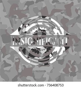 Insignificant on grey camo pattern