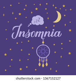 Insomnia calligraphy hand lettering on dark blue sky background. Dreamcatcher, moon and stars. Sleep problems and sleeplessness concept typography poster. Vector illustration. Easy to edit template.