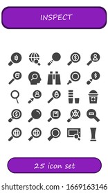 inspect icon set. 25 filled inspect icons.  Simple modern icons such as: Search, Magnifying glass, Binoculars, Loupe, Zoom, Glass, Zoom out