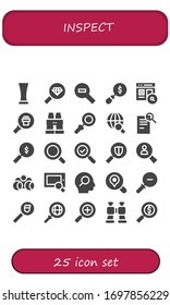 inspect icon set. 25 filled inspect icons.  Simple modern icons such as: Glass, Magnifying glass, Zoom out, Search, Binoculars