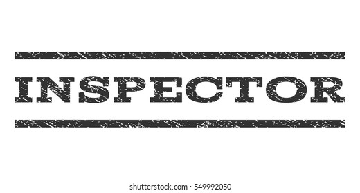 Inspector watermark stamp. Text tag between horizontal parallel lines with grunge design style. Rubber seal gray stamp with dust texture. Vector ink imprint on a white background.