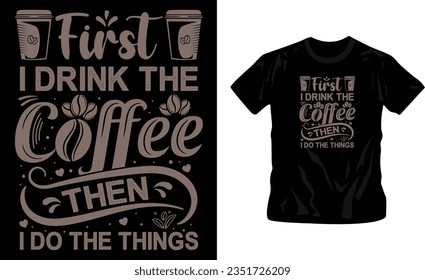 inspiration with coffee, slogan graphic typography design for print, illustration art, vector, vintage style t-shirt design editable template