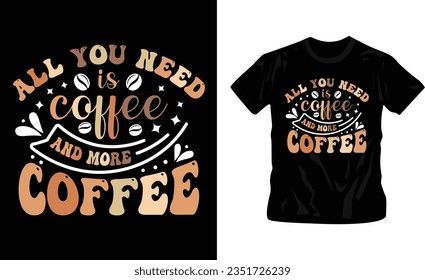 inspiration with coffee, slogan graphic typography design for print, illustration art, vector, vintage style t-shirt design editable template