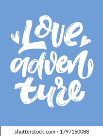 Inspiration cute hand drawn doodle lettering quote. Lettering art for poster, banner, art, t- shirt design, web. 