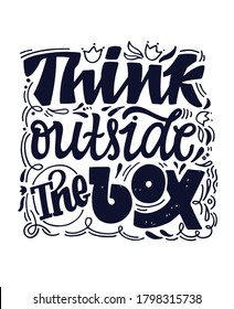 Inspiration cute hand drawn doodle lettering quote. Lettering art for poster, banner, art, t- shirt design, web. 