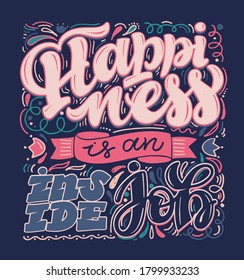 Inspiration cute hand drawn lettering poster. Lettering art for poster, banner, t-shirt design, postcard. Motivation lettering art.