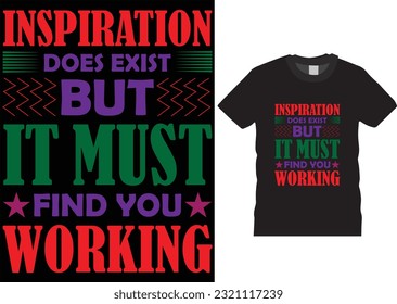 inspiration does exist but it must find you working .i am a very expert. t-shirts, tshirt design, clothing, hoodies, mug, cap, pin, water bottle, template, texture Virgo zodiac, Vector graphic, funny 