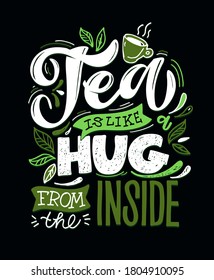 Inspiration hand drawn doodle lettering poster about hot drink. Lettering art for poster , banner, t-shirt design.