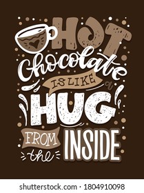 Inspiration hand drawn doodle lettering poster about hot drink. Lettering art for poster , banner, t-shirt design.