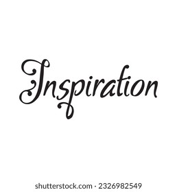 Inspiration inspirational lettering banner with swashes. Monoline calligraphy Motivational design template.
