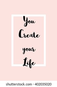 Inspiration Motivation Life Quotes on Vector Background Design.