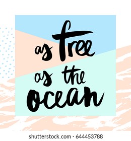 Inspiration Motivation Quote Lettering in vector, calligraphy, modern brush lettering, hand drawn design elements, gifts, wallpapers, web template, card, invitation