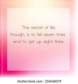 Inspiration Motivational Quotes on Blurred Background Design.
