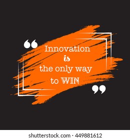 Inspiration quote concept. Vector template form with conceptual brackets design. Grunge paint stain. Quote template speech bubble. Orange and black business card for information. Innovation concept.