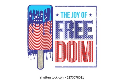 Inspiration and quotes on ice cream t-shirt designs. Contains writing The Joy Of Freedom.
Can be printed on t-shirts, mugs or other media.