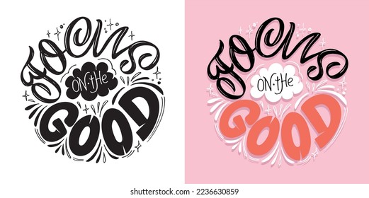 Inspiration slogan for print and poster design. Hand drawn motivation lettering phrase in modern calligraphy style.  Vector