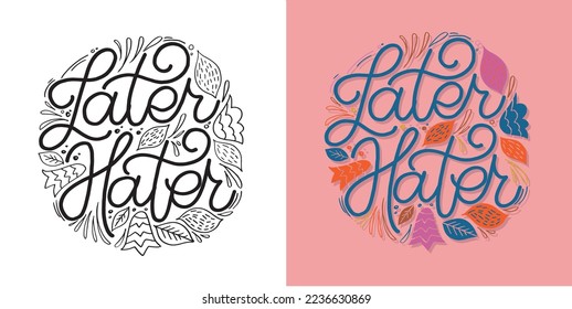 Inspiration slogan for print and poster design. Hand drawn motivation lettering phrase in modern calligraphy style.  Vector