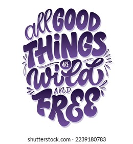 Inspiration slogan for print and poster design. Hand drawn motivation lettering phrase in modern calligraphy style.  Vector