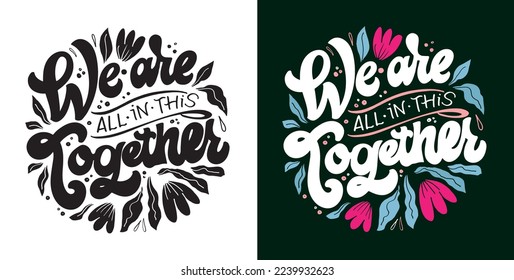 Inspiration slogan for print and poster design. Hand drawn motivation lettering phrase in modern calligraphy style.  Vector