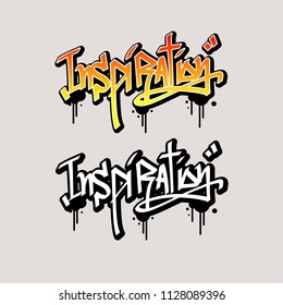 Inspiration text in graffiti style vector illustration.