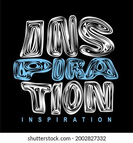 Inspiration Typography Design with White and Blue 3D Swirl Letters on Black Background for Motivational Poster or Streetwear Graphic Tee