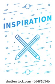 Inspiration vector banner with linear elements and pencils. Inspiration decoration poster on white background. Design graphic concept typography illustration.
