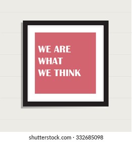 Inspiration Words, Motivational Life Quote on Modern Frame Background Design.