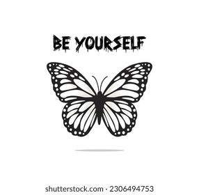 Inspirational be yourself slogan with butterfly, vector design for fashion, card, poster, sticker prints, hand drawn butterfly