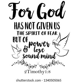 Inspirational Bible quote For God Has not given us a spirit of fear but of power and of love and of sound mind. Vector file. Dove of peace.