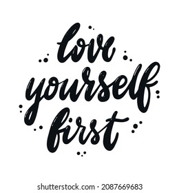 Inspirational Calligraphy Quote Love Yourself First Stock Vector ...