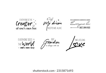 Inspirational calligraphy quotes. Hand drawn typography design.  Inspirational quotes set. Motivation. Typography for posters, invitations, greeting cards or t-shirts. Vector lettering, inscription