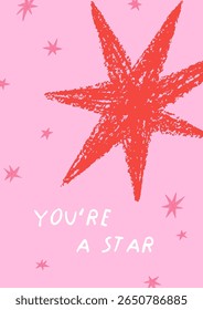 Inspirational card design with star and motivational phrase. Vertical postcard, modern poster in doodle scribble cute style. Magic drawn sparkle and handwritten lettering. Flat vector illustration