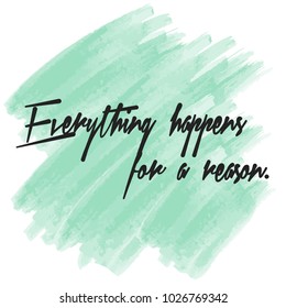 Inspirational citation design at watercolor texture. Vector lettering for cards, motivational posters and t-shirt.