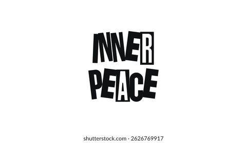 Inspirational Collage Phrase Inner Peace In Cut-Out Geometric Style. Calm And Centered Message For Wellness Prints Or Daily Reminders. Vector Illustration.