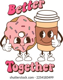 Inspirational cute donut quote in funky style. Vector design. 