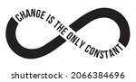 Inspirational Design Saying "Change is the only constant"