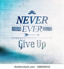 Inspirational and encouraging quote vector design