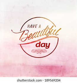 Inspirational and encouraging quote vector design