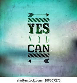 Inspirational and encouraging quote vector design