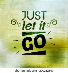 Inspirational and encouraging quote vector design