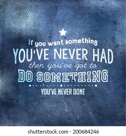 Inspirational and encouraging quote vector design
