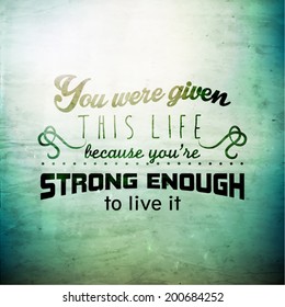 Inspirational and encouraging quote vector design