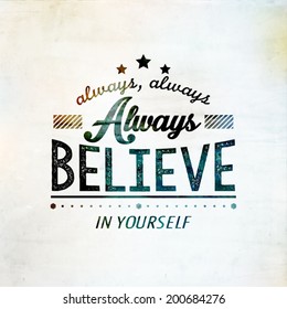 Inspirational and encouraging quote vector design