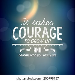 Inspirational and encouraging quote vector design