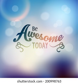 Inspirational and encouraging quote vector design